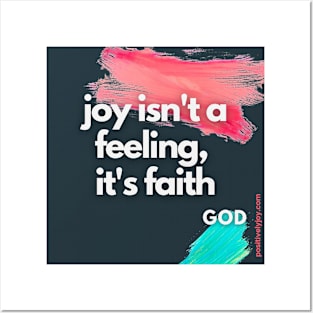 Joy isn't a feeling Posters and Art